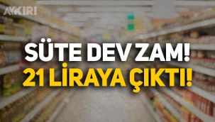 Süt fiyatlarına büyük zam geldi, bazı marketlerde 21 liraya çıktı