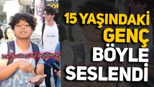 15 yaşındaki gençten sokak röportajında ders niteliğinde konuşma:
