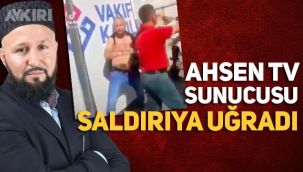 AhsenTV sunucusu Bülent Yapraklıoğlu Eminönü Meydanı'nda saldırıya uğradı