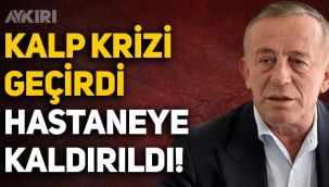 Ali Ağaoğlu kalp krizi geçirdi, hastaneye kaldırıldı: Ali Ağaoğlu'nun sağlık durumu