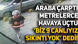 Araba çarptı, metrelerce havaya uçtu: