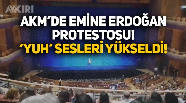 Atatürk Kültür Merkezi'nde Emine Erdoğan protestosu: Alkış ve 'Yuh' sesleri yükseldi