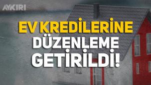 BDDK'dan ev kredilerine düzenleme! Değeri 10 milyonu aşarsa kredi yok, 2 milyon altı evlere yüzde 90'a kadar kredi