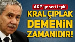 Bülent Arınç'tan AKP'ye sert sözler:
