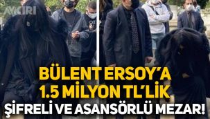 Bülent Ersoy'a 1.5 milyon liralık asansörlü ve şifreli mezar!