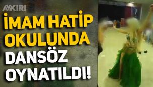 Bursa'da imam hatip okulunda dansöz oynatılmasına tepki