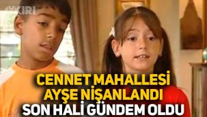 Cennet Mahallesi'nin Ayşe'si Belemir Temizsoy nişanlandı, son hali dikkat çekti