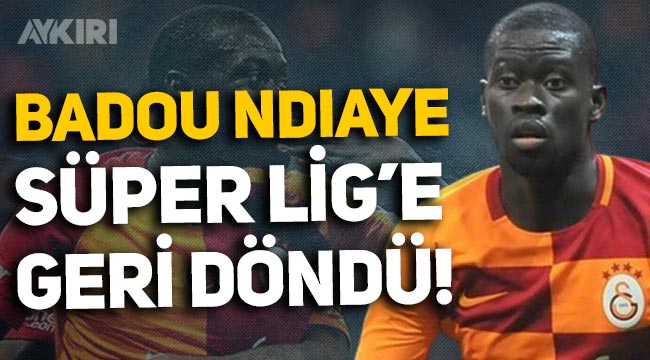 Galatasaray ve Trabzonspor'da oynamıştı: Badou Ndiaye Süper Lig'e geri döndü