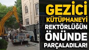 Gazi Üniversitesi'nde, öğrencilerin kurduğu gezici kütüphane Rektörlüğün önüne parçalandı!
