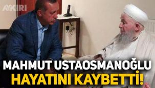 İsmailağa cemaatinin lideri Mahmut Ustaosmanoğlu hayatını kaybetti