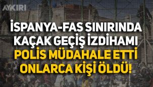 İspanya Fas sınırında kaçak geçiş izdihamı: Polisin müdahale ettiği onlarca kaçak hayatını kaybetti, Başbakan teşekkür etti