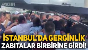 İstanbul'da gerginlik: Üsküdar Belediyesi ve İBB zabıtaları birbirine girdi!