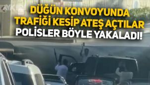 İstanbul'da trafiği kesip havaya ateş açan düğün konvoyundakileri polis böyle yakaladı!