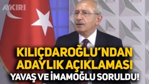Kemal Kılıçdaroğlu'ndan adaylık açıklaması: Mansur Yavaş ve Ekrem İmamoğlu sorusuna yanıt