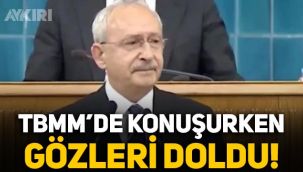 Kemal Kılıçdaroğlu'nun duygusal anları: Konuşurken gözleri doldu!