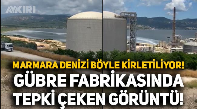 Marmara Denizi böyle kirletiliyor: Gübre fabrikasından tepki çeken görüntü!