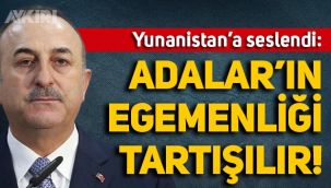 Mevlüt Çavuşoğlu'ndan Yunanistan'a:
