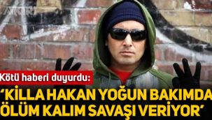 Rapçi Killa Hakan'dan kötü haber: 