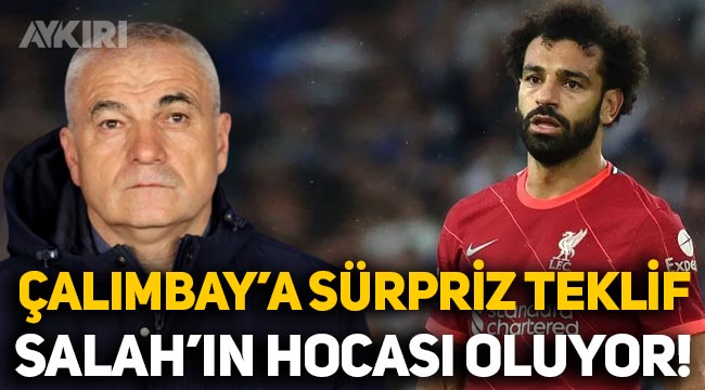 Rıza Çalımbay'a sürpriz talip çıktı: Kabul ederse Mohamed Salah'ın hocası olacak!
