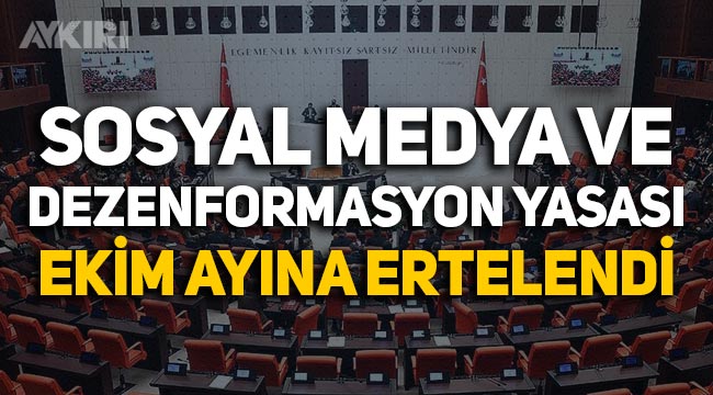 Sosyal medya ve dezenformasyon yasasının görüşmeleri Ekim ayına ertelendi!