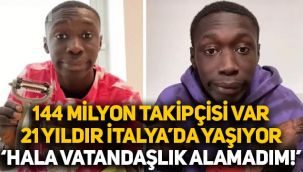 TikTok'ta 144 milyon takipçisi olan Khaby Lame, 21 yıldır İtalya vatandaşlığı alamamaktan şikayetçi