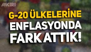 Türkiye, enflasyonda G-20 ülkelerine fark attı!