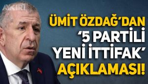 Yeni ittifak mı kurulacak? Ümit Özdağ'dan