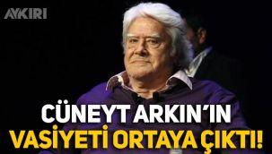 Yeşilçam'ın efsane ismi Cüneyt Arkın'ın vasiyeti ortaya çıktı