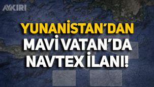 Yunanistan'dan Doğu Akdeniz'de gerilimi tırmandıracak hamle: Mavi Vatan'da Navtex ilanı!