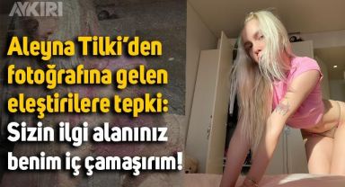 Aleyna Tilki'den eleştirilere yanıt: