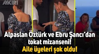Alpaslan Öztürk, eşi Ebru Şancı'ya tokat attı: Aile üyeleri mizansen karşısında şok oldu