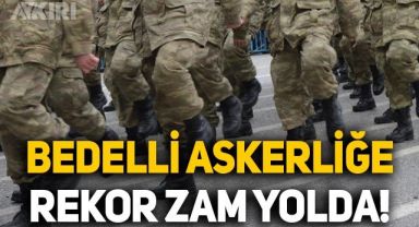 Bedelli askerlik kaç lira olacak? Bedelli askerlik ücretine ne kadar zam geldi? 2022 bedelli askerlik ücretine büyük zam yolda
