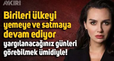 Birce Akalay'dan iktidara sert tepki: Yargılanacağınız günleri görebilmek ümidiyle