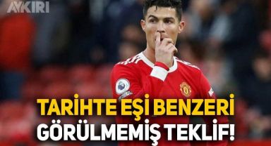 Cristiano Ronaldo'ya tarihte eşi benzeri görülmemiş teklif