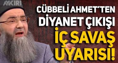 Cübbeli Ahmet'ten Diyanet çıkışı: İç savaşı körüklemiş olacaksınız