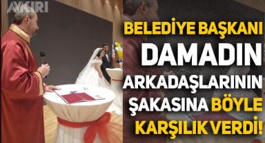 Damadın arkadaşlarının şakasına Güngören Belediye Başkanı Bünyamin Demir'in verdiği karşılık gündem oldu