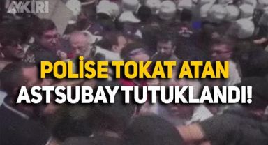 Doktorların İstanbul'daki eylemi sırasında polise tokat atan astsubay N.K.Ö. tutuklandı