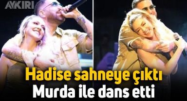 Hadise, Murda konserinde sahneye çıktı: Düet yaptıkları şarkıda dans ettiler