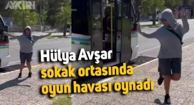 Hülya Avşar, sokak ortasında oyun havası oynadı