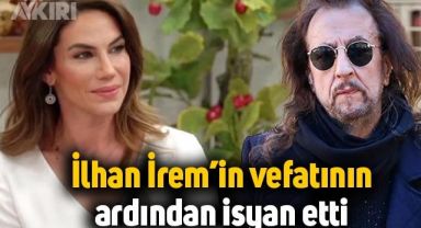 İlhan İrem'in vefatının ardından Zeynep Beşerler'den organ bağışı tepkisi