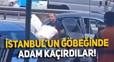 İstanbul Küçükçekmece'de herkesin gözü önünde gündüz vakti adam kaçırdılar