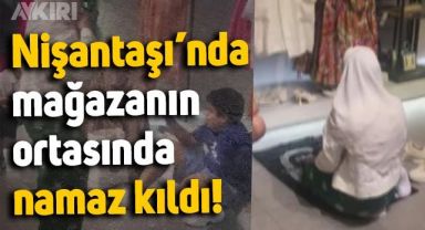 İstanbul Nişantaşı'nda bir kişi, mağazanın ortasında seccade açıp namaz kıldı