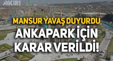 Mansur Yavaş duyurdu: Ankapark davasında karar verildi