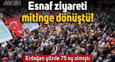 Meral Akşener'in esnaf ziyareti mitinge dönüştü: Erdoğan yüzde 75 oy almıştı