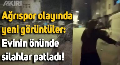 Savcı Sayan'ın istifasını isteyen Ağrıspor Başkanı'nın evinin önünde silah sesleri