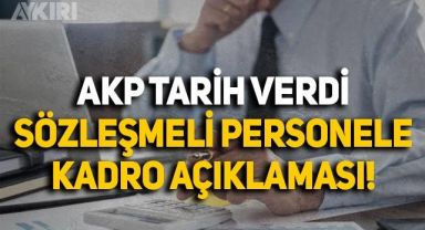 Sözleşmeli personeller ne zaman kadroya geçecek? AKP'den sözleşmeli personeller için kadro açıklaması
