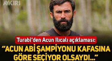 Turbo Turabi'den Acun Ilıcalı açıklaması: 