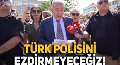 Ümit Özdağ, Zeytinburnu'nda karakol önünde açıklama yaptı: Türk polisini ezdirmeyeceğiz
