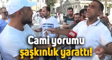 Vatandaştan ilginç 'cami' yorumu: