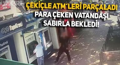Yalova'da ATM'leri çekiçle parçalayan kişi, para çeken vatandaşı sabırla bekledi